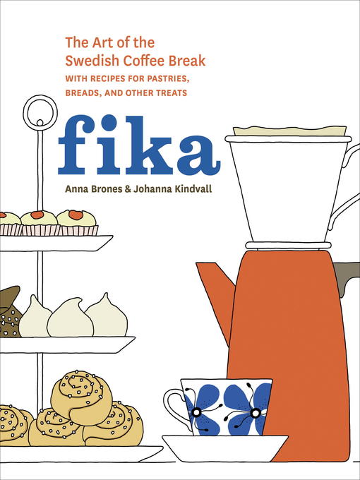 Title details for Fika by Anna Brones - Wait list